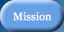Mission